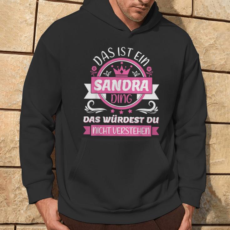 With Sandra Name Tag Das Ist Ein Sandra Ding Kapuzenpullover Lebensstil