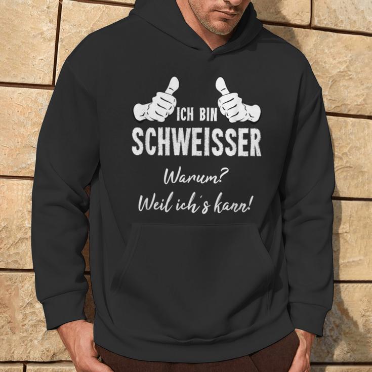 Welding Ich Bin Welder Weil Ichs Kann Kapuzenpullover Lebensstil