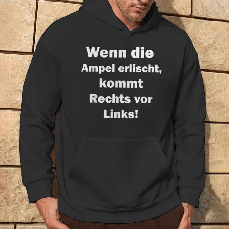 Wenn Die Ampel Erischt Kommt Rechttsor Link Kapuzenpullover Lebensstil