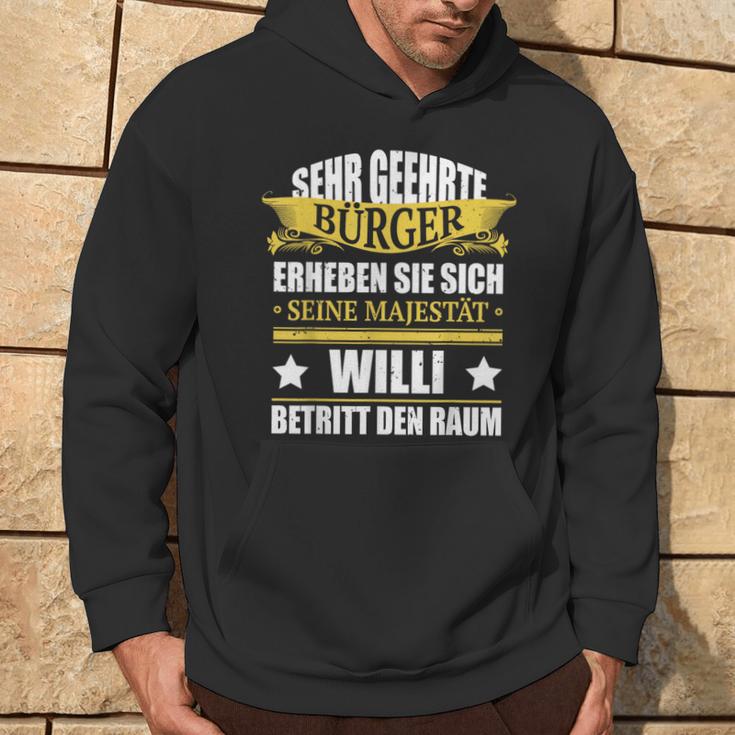 Willi Name Birthday Willi Betritt Den Raum Kapuzenpullover Lebensstil