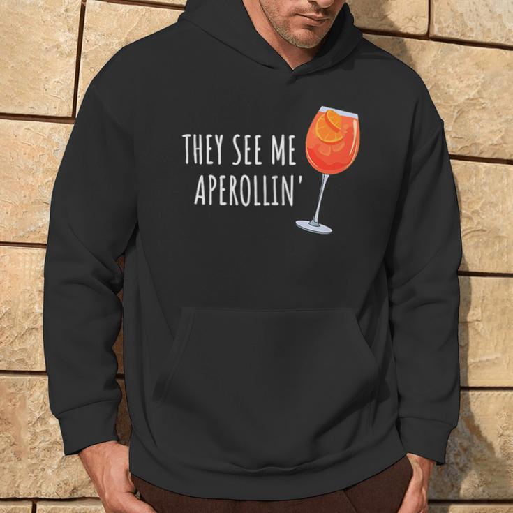 They See Me Aperollin' Cocktail Summer Drink Aperol Kapuzenpullover Lebensstil