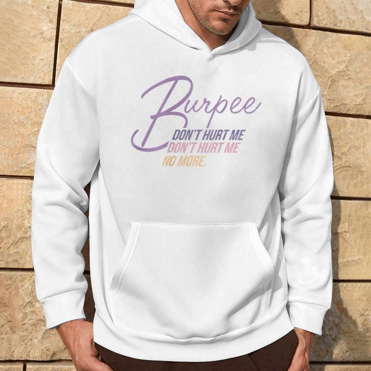 Burpee Don't Hurt Me Fitness Saying 90S Workout Kapuzenpullover Lebensstil