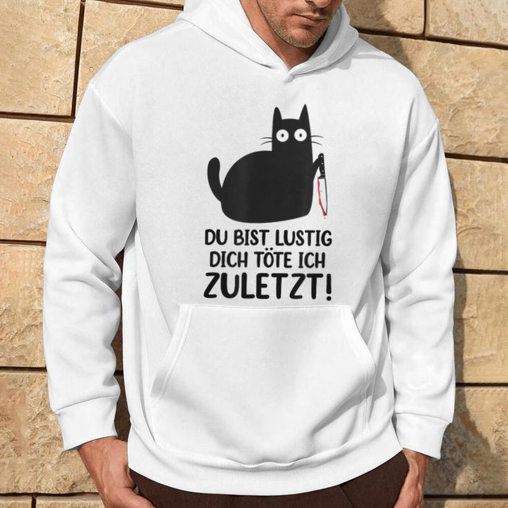 Du Bist Lustige Dich Töte Ich Zurletz German Kapuzenpullover Lebensstil