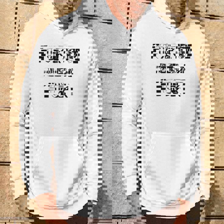 Fuck You Fucking Fucking 5 Lettres Qui Disent Tout Sweat à capuche Lifestyle
