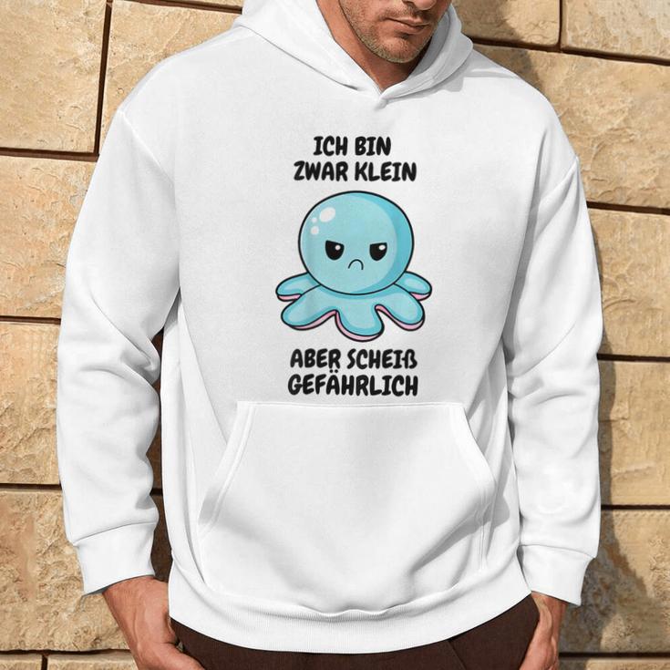 Ich Bin Zwar Klein Aber Scheiß Gefährlich Oktopus Kapuzenpullover Lebensstil