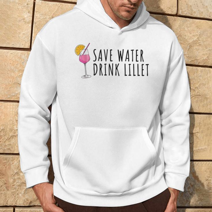 Save Water Drink Lillet Summer Alcohol Lillet S Kapuzenpullover Lebensstil