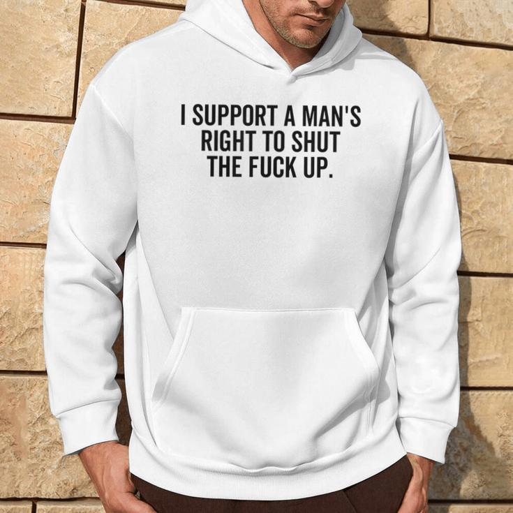 I Support A Man's Right To Hold The Damn Flap Feminist Kapuzenpullover Lebensstil