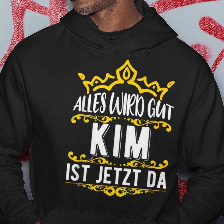 Alles Wird Gut Kim Ist Jetzt Da Alles Wird Gut Alles Wird Gut Kapuzenpullover Lustige Geschenke