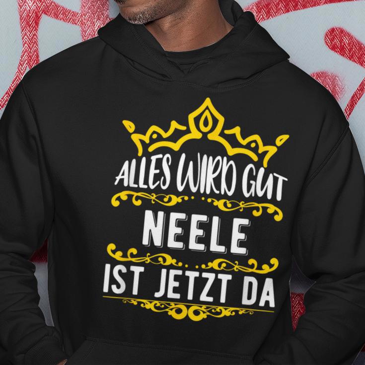 Alles Wird Gut Neele Ist Jetzt Da Alles Wird Gut Alles Wird Gut Kapuzenpullover Lustige Geschenke