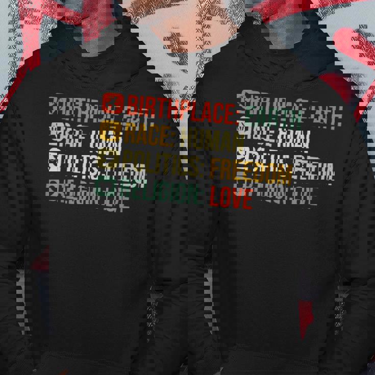 Birthplace Earth Race Human Politics Freedom Religion Love Sudadera Regalos divertidos