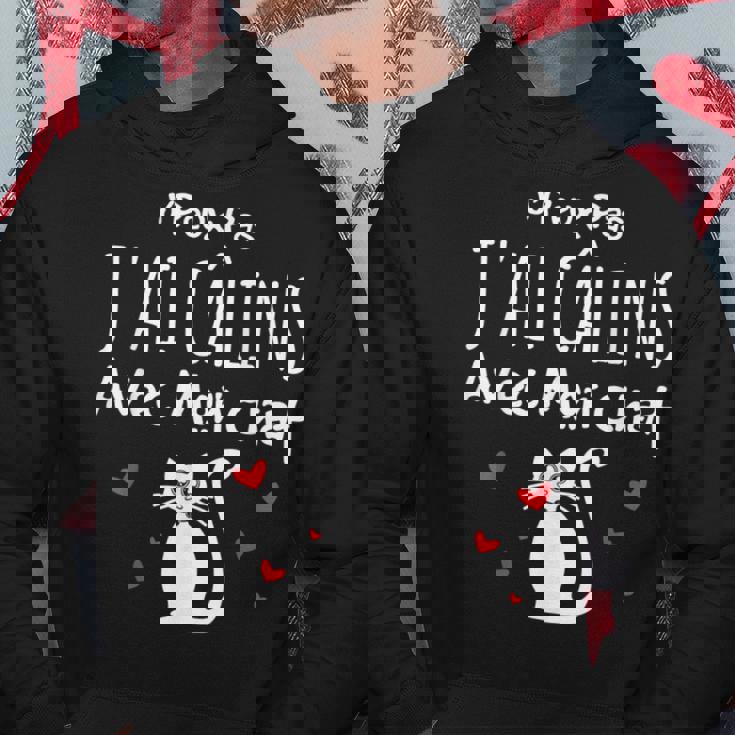 Chat Humour Je Peux Pas J'ai Câlins Avec Mon Chat Sweat à capuche Cadeaux drôles