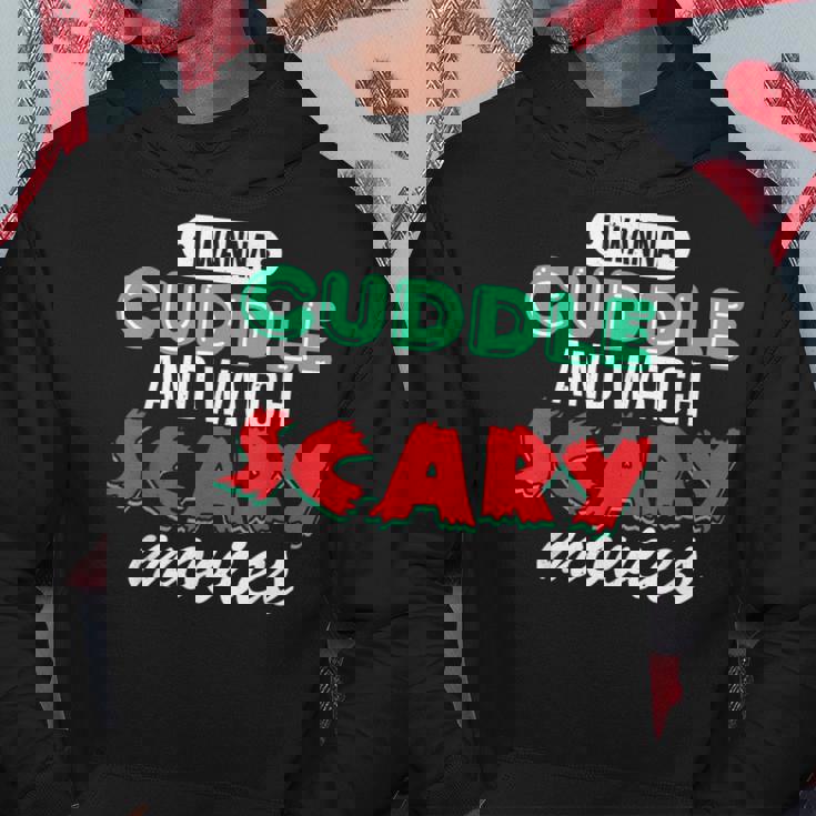 Con Texto I Wanna Cuddle And Watch Scary Movies Love Horror Sudadera Regalos divertidos