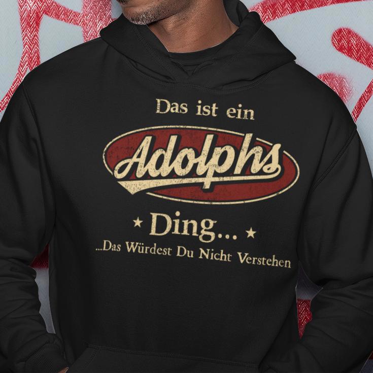 Das Ist Ein Adolphs Ding Das Würdest Du Nicht Verstehen Adolphs Name Kapuzenpullover Lustige Geschenke