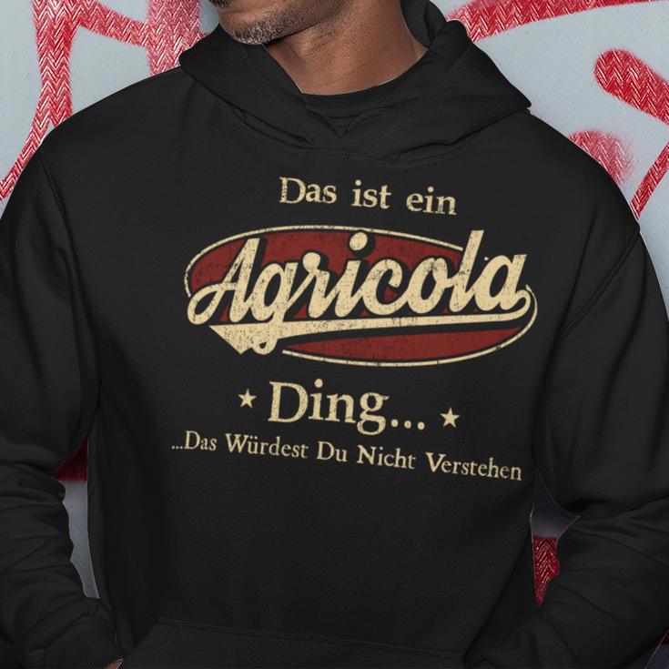 Das Ist Ein Agricola Ding Das Würdest Du Nicht Verstehen Agricola Name Kapuzenpullover Lustige Geschenke