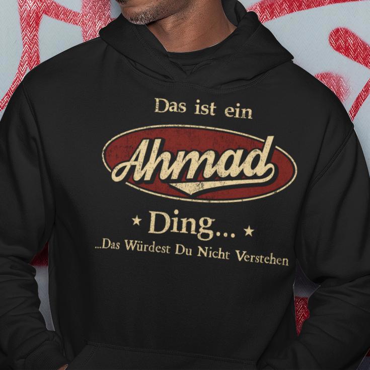 Das Ist Ein Ahmad Ding Das Würdest Du Nicht Verstehen Ahmad Name Kapuzenpullover Lustige Geschenke