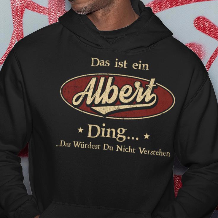 Das Ist Ein Albert Ding Das Würdest Du Nicht Verstehen Albert Name Kapuzenpullover Lustige Geschenke