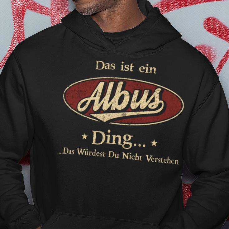 Das Ist Ein Albus Ding Das Würdest Du Nicht Verstehen Albus Name Kapuzenpullover Lustige Geschenke