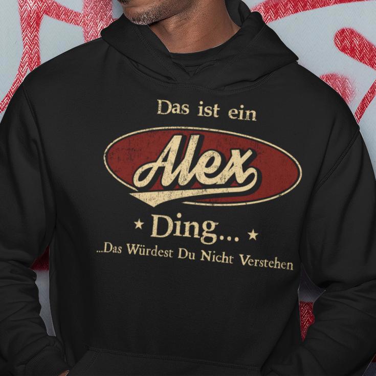 Das Ist Ein Alex Ding Das Würdest Du Nicht Verstehen Alex Name Kapuzenpullover Lustige Geschenke