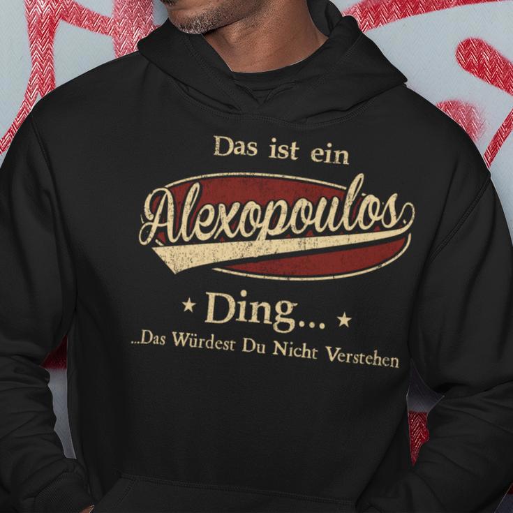 Das Ist Ein Alexopoulos Ding Das Würdest Du Nicht Verstehen Alexopoulos Name Kapuzenpullover Lustige Geschenke