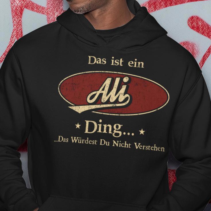 Das Ist Ein Ali Ding Das Würdest Du Nicht Verstehen Ali Name Kapuzenpullover Lustige Geschenke