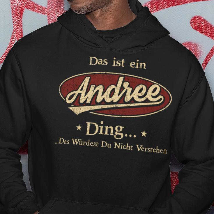 Das Ist Ein Andree Ding Das Würdest Du Nicht Verstehen Andree Name Kapuzenpullover Lustige Geschenke