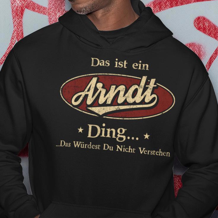 Das Ist Ein Arndt Ding Das Würdest Du Nicht Verstehen Arndt Name Kapuzenpullover Lustige Geschenke