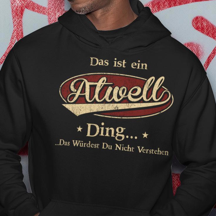 Das Ist Ein Atwell Ding Das Würdest Du Nicht Verstehen Atwell Name Kapuzenpullover Lustige Geschenke