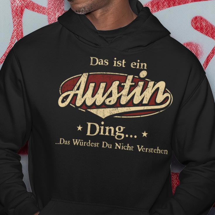 Das Ist Ein Austin Ding Das Würdest Du Nicht Verstehen Austin Name Kapuzenpullover Lustige Geschenke