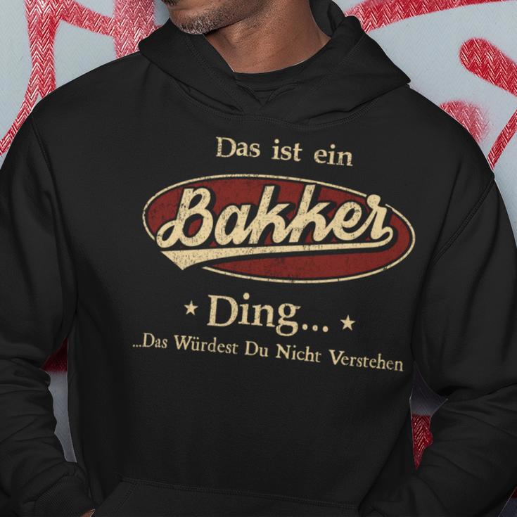 Das Ist Ein Bakker Ding Das Würdest Du Nicht Verstehen Bakker Name Kapuzenpullover Lustige Geschenke