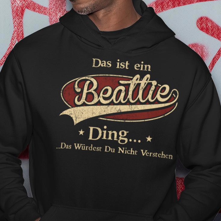 Das Ist Ein Beattie Ding Das Würdest Du Nicht Verstehen Beattie Name Kapuzenpullover Lustige Geschenke