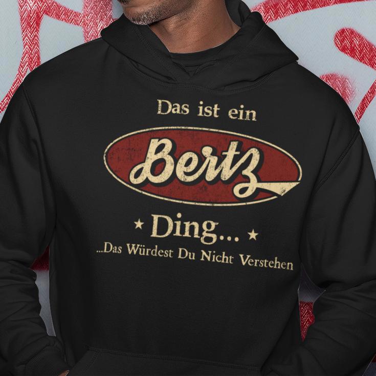 Das Ist Ein Bertz Ding Das Würdest Du Nicht Verstehen Bertz Name Kapuzenpullover Lustige Geschenke