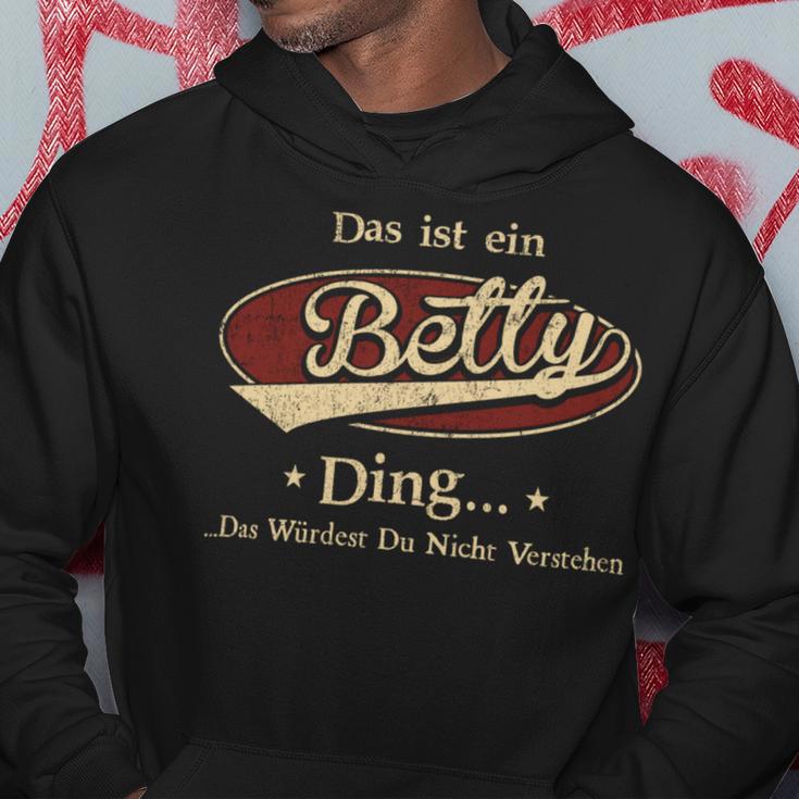 Das Ist Ein Betty Ding Das Würdest Du Nicht Verstehen Betty Name Kapuzenpullover Lustige Geschenke