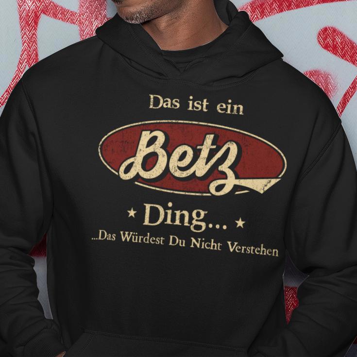 Das Ist Ein Betz Ding Das Würdest Du Nicht Verstehen Betz Name Kapuzenpullover Lustige Geschenke