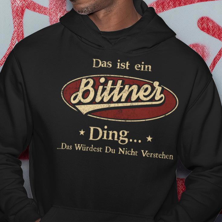 Das Ist Ein Bittner Ding Das Würdest Du Nicht Verstehen Bittner Name Kapuzenpullover Lustige Geschenke