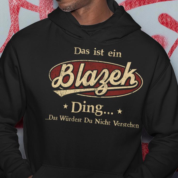 Das Ist Ein Blazek Ding Das Würdest Du Nicht Verstehen Blazek Name Kapuzenpullover Lustige Geschenke