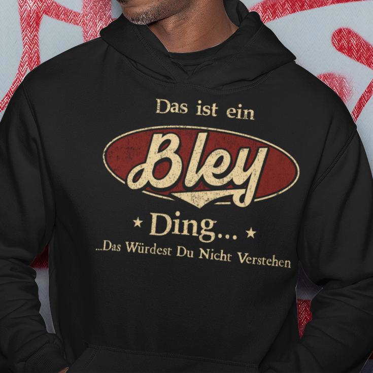 Das Ist Ein Bley Ding Das Würdest Du Nicht Verstehen Bley Name Kapuzenpullover Lustige Geschenke