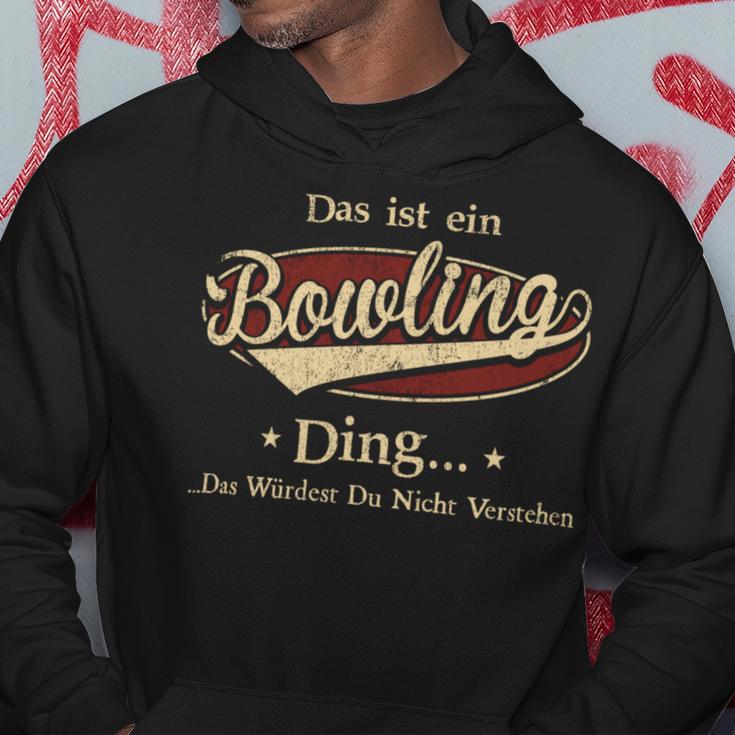 Das Ist Ein Bowling Ding Das Würdest Du Nicht Verstehen Bowling Name Kapuzenpullover Lustige Geschenke