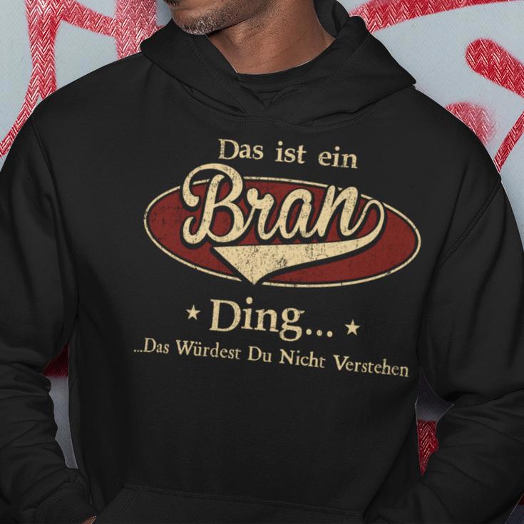 Das Ist Ein Bran Ding Das Würdest Du Nicht Verstehen Bran Name Kapuzenpullover Lustige Geschenke