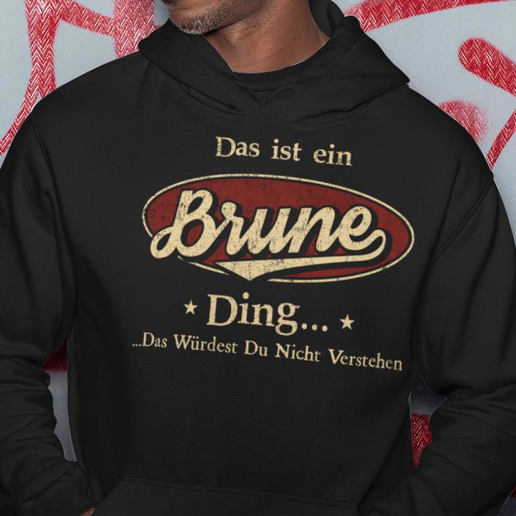 Das Ist Ein Brune Ding Das Würdest Du Nicht Verstehen Brune Name Kapuzenpullover Lustige Geschenke