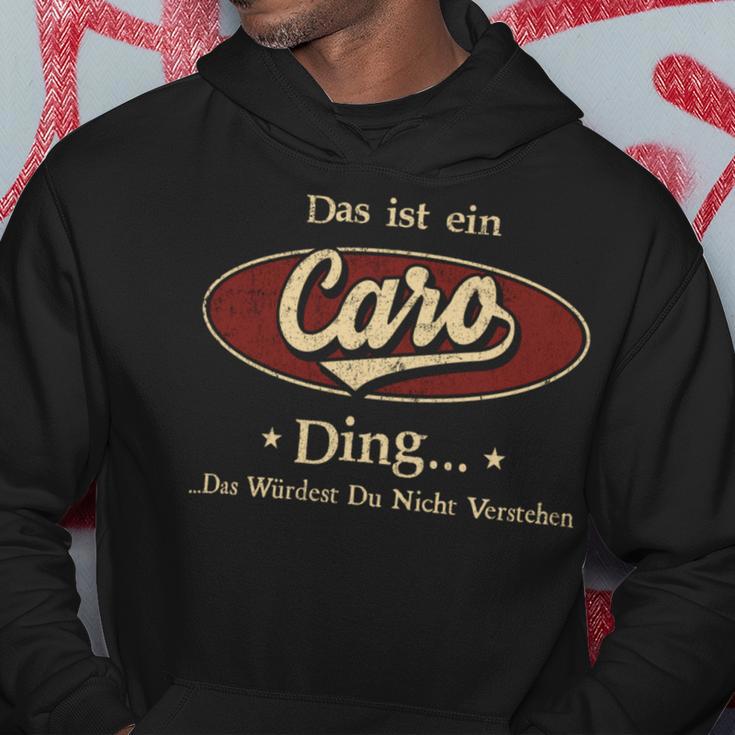 Das Ist Ein Caro Ding Das Würdest Du Nicht Verstehen Caro Name Kapuzenpullover Lustige Geschenke