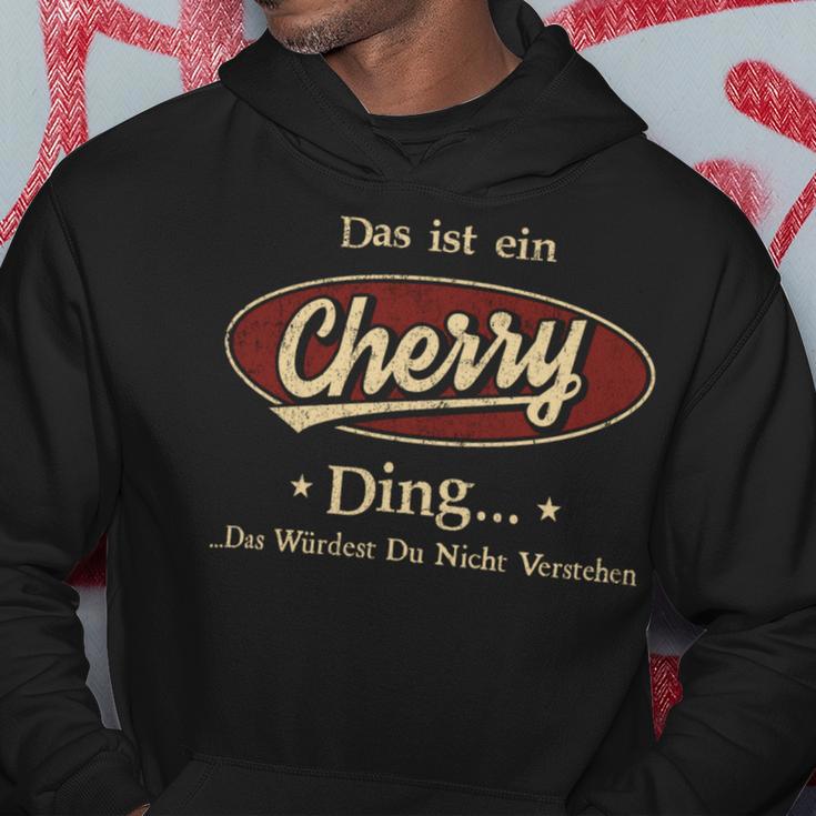 Das Ist Ein Cherry Ding Das Würdest Du Nicht Verstehen Cherry Name Kapuzenpullover Lustige Geschenke