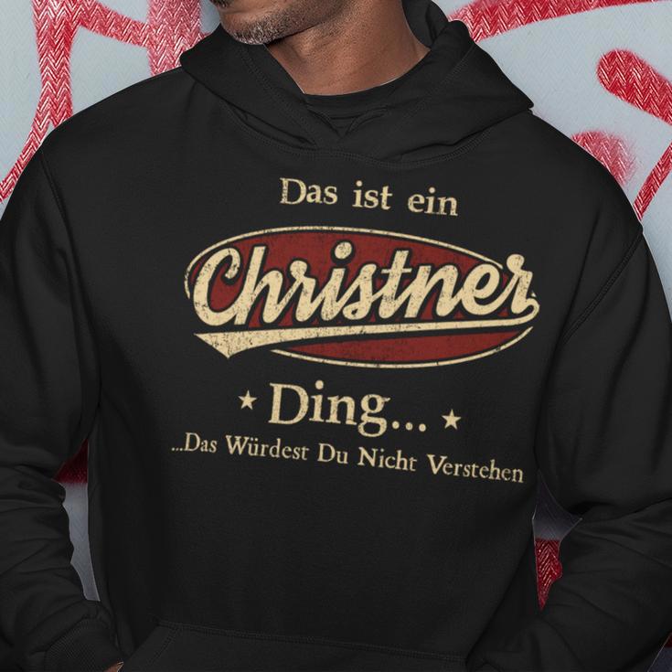 Das Ist Ein Christner Ding Das Würdest Du Nicht Verstehen Christner Name Kapuzenpullover Lustige Geschenke