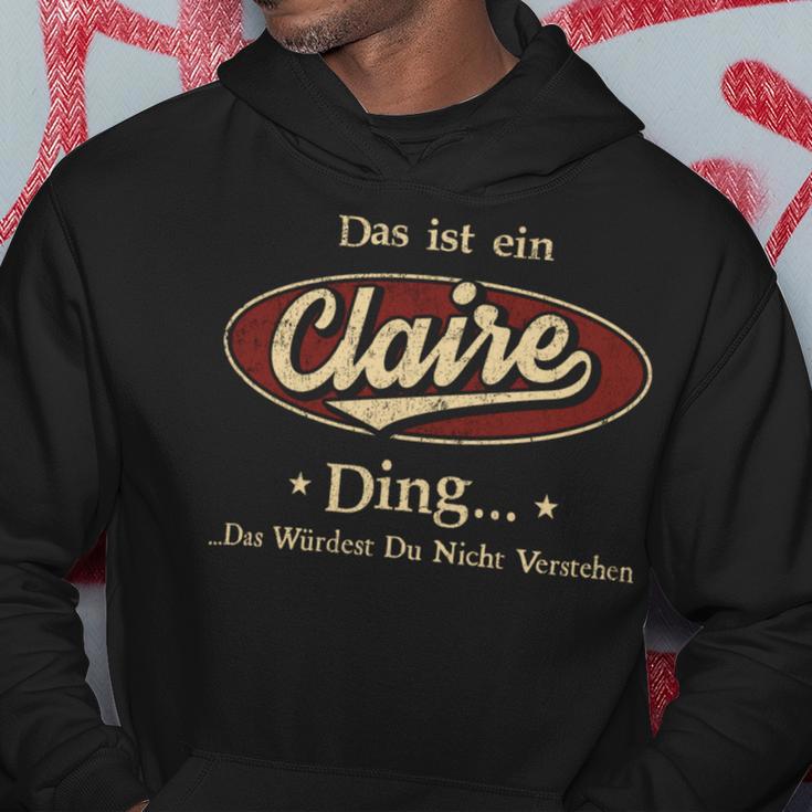 Das Ist Ein Claire Ding Das Würdest Du Nicht Verstehen Claire Name Kapuzenpullover Lustige Geschenke