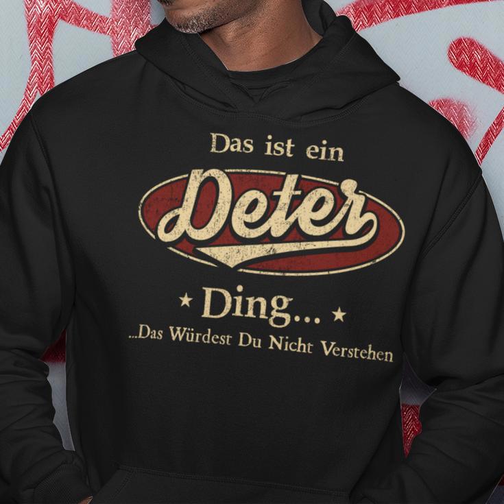 Das Ist Ein Deter Ding Das Würdest Du Nicht Verstehen Deter Name Kapuzenpullover Lustige Geschenke