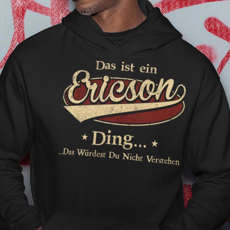 Das Ist Ein Ericson Ding Das Würdest Du Nicht Verstehen Ericson Name Kapuzenpullover Lustige Geschenke