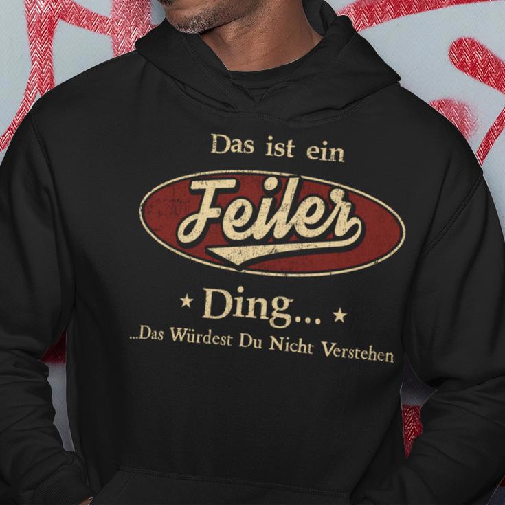 Das Ist Ein Feiler Ding Das Würdest Du Nicht Verstehen Feiler Name Kapuzenpullover Lustige Geschenke