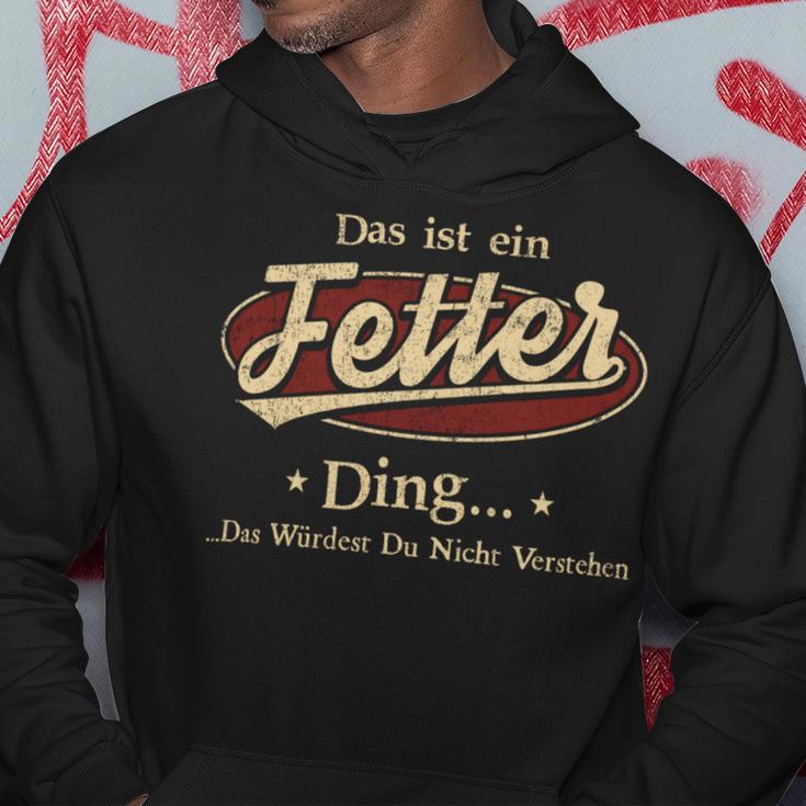 Das Ist Ein Fetter Ding Das Würdest Du Nicht Verstehen Fetter Name Kapuzenpullover Lustige Geschenke