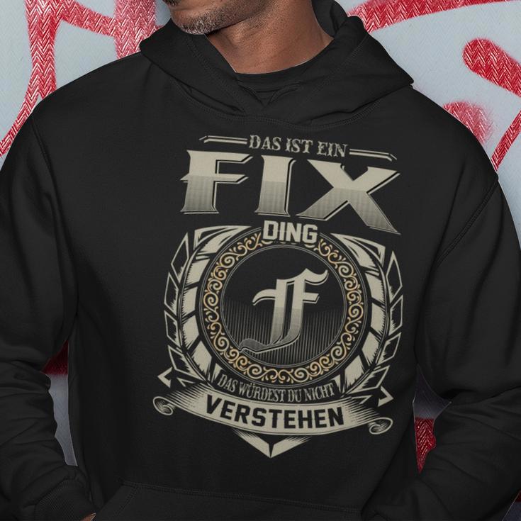 Das Ist Ein Fix Ding Fix Name Kapuzenpullover Lustige Geschenke