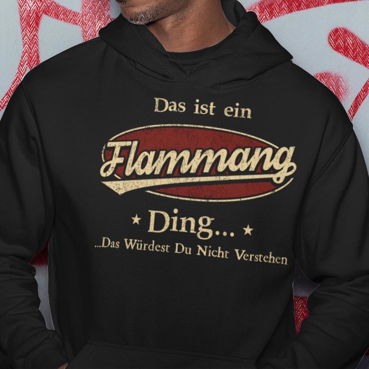 Das Ist Ein Flammang Ding Das Würdest Du Nicht Verstehen Flammang Name Kapuzenpullover Lustige Geschenke