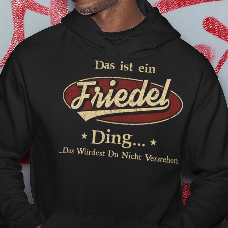 Das Ist Ein Friedel Ding Das Würdest Du Nicht Verstehen Friedel Name Kapuzenpullover Lustige Geschenke